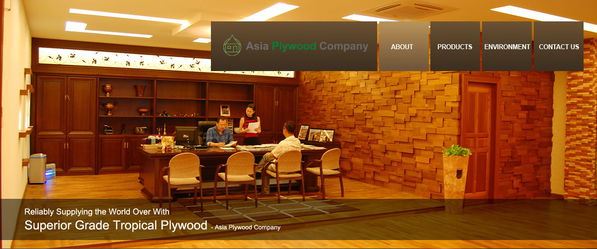 Reliably Supplying the World Over with Superior Grade Tropical Plywood - Asia Plywood Company